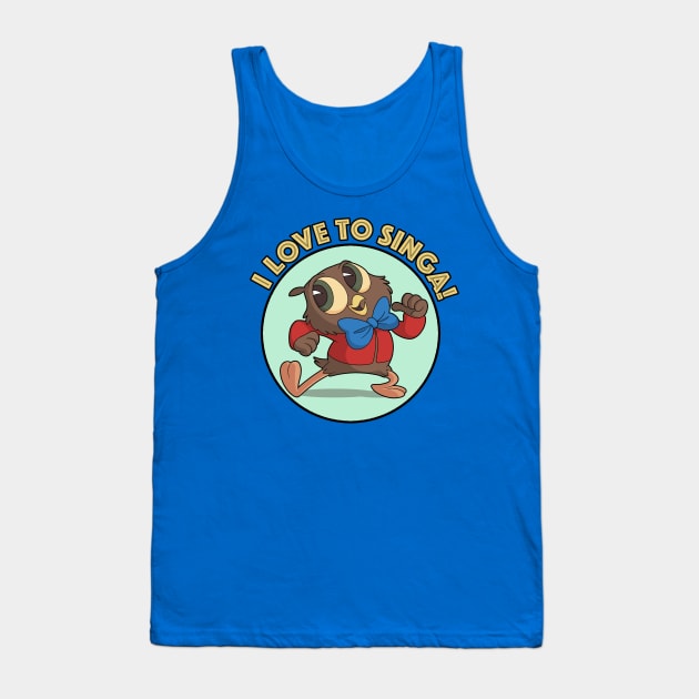 I Love To Singa! Tank Top by JoTheZette